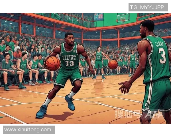 小牛与凯尔特人对决分析球队实力战术及关键球员解读